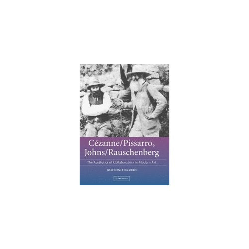Cézanne/Pissarro, Johns/Rauschenberg: Comparative Studies on Intersubjectivity in Modern Art