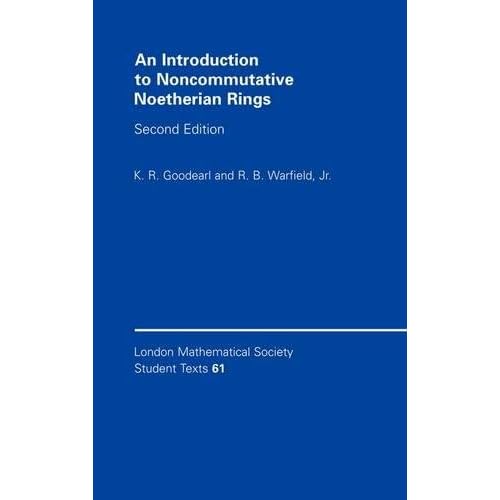 An Introduction to Noncommutative Noetherian Rings: 61 (London Mathematical Society Student Texts, Series Number 61)