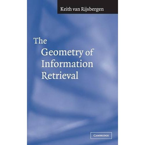 The Geometry of Information Retrieval