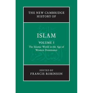 The New Cambridge History of Islam: Volume 5