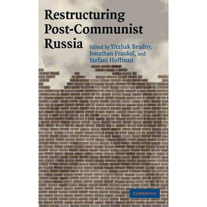 Restructuring Post-Communist Russia