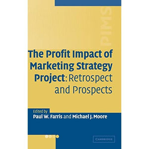 The Profit Impact of Marketing Strategy Project: Retrospect and Prospects