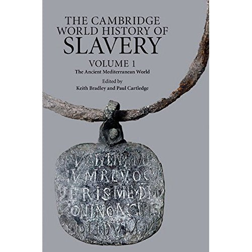 The Cambridge World History of Slavery: Volume 1, The Ancient Mediterranean World