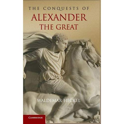 The Conquests of Alexander the Great (Key Conflicts of Classical Antiquity)