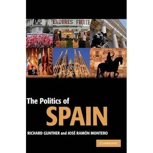 The Politics of Spain (Cambridge Textbooks in Comparative Politics)