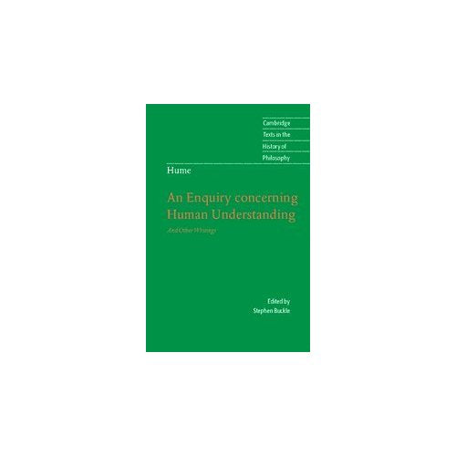 Hume: An Enquiry Concerning Human Understanding: And Other Writings (Cambridge Texts in the History of Philosophy)