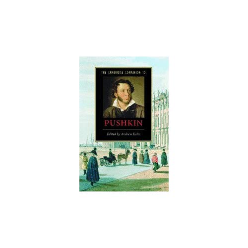 The Cambridge Companion to Pushkin (Cambridge Companions to Literature)