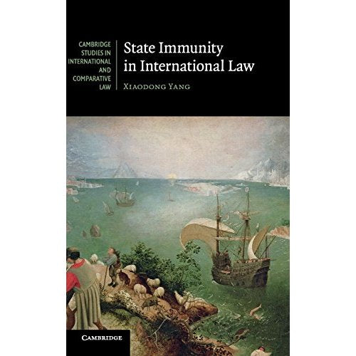 State Immunity in International Law: 89 (Cambridge Studies in International and Comparative Law, Series Number 89)