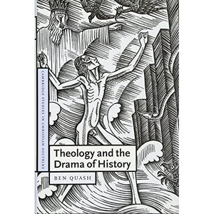 Theology and the Drama of History (Cambridge Studies in Christian Doctrine)