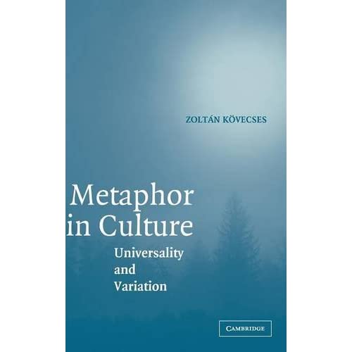 Metaphor in Culture: Universality and Variation