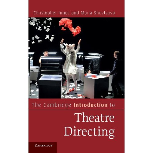 The Cambridge Introduction to Theatre Directing (Cambridge Introductions to Literature)