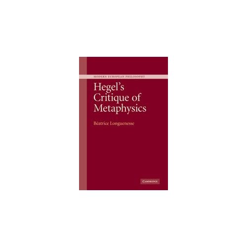 Hegel's Critique of Metaphysics (Modern European Philosophy)