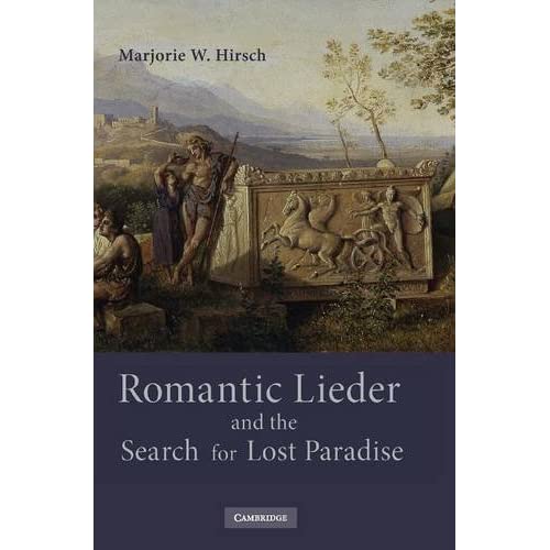 Romantic Lieder and the Search for Lost Paradise