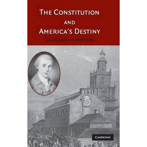 The Constitution and America's Destiny