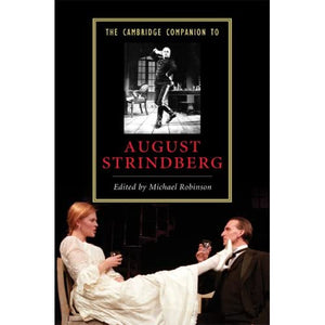 The Cambridge Companion to August Strindberg (Cambridge Companions to Literature)