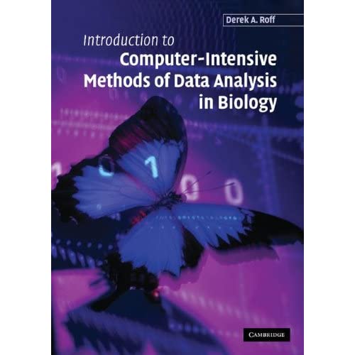 Introduction to Computer-Intensive Methods of Data Analysis in Biology