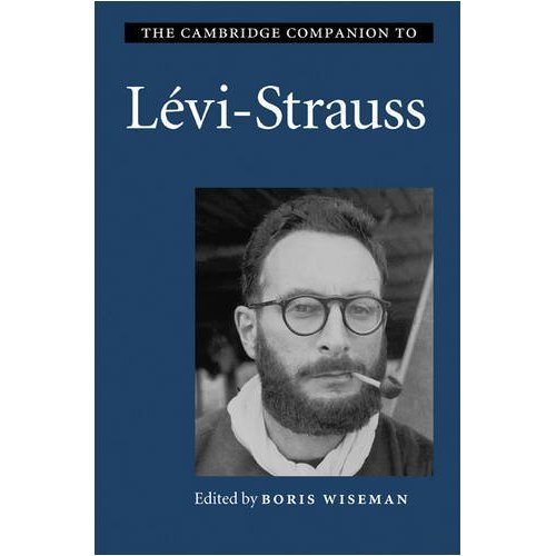The Cambridge Companion to Lévi-Strauss