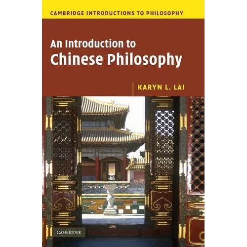 An Introduction to Chinese Philosophy (Cambridge Introductions to Philosophy)