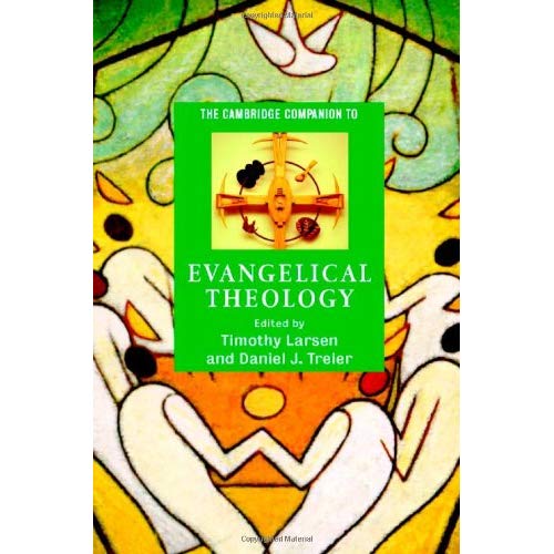 The Cambridge Companion to Evangelical Theology (Cambridge Companions to Religion)