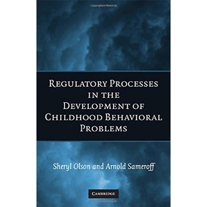 Biopsychosocial Regulatory Processes in the Development of Childhood Behavioral Problems