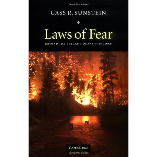 Laws of Fear: Beyond the Precautionary Principle (The Seeley Lectures)