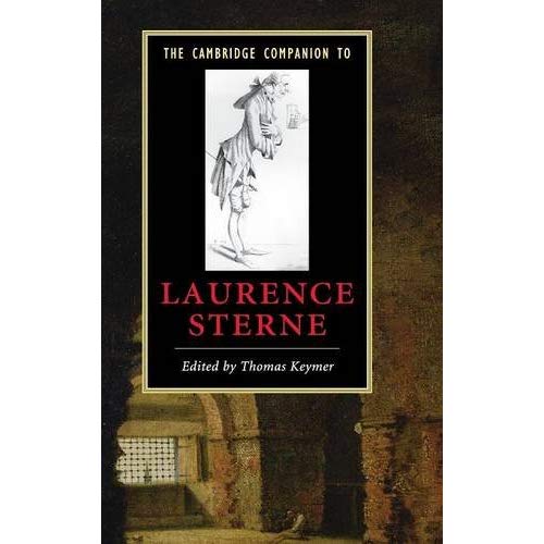 The Cambridge Companion to Laurence Sterne (Cambridge Companions to Literature)