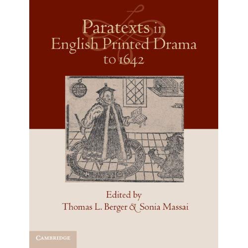 Paratexts in English Printed Drama to 1642 2 Volume Set