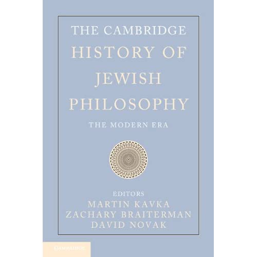 The Cambridge History of Jewish Philosophy: The Modern Era: Volume 2