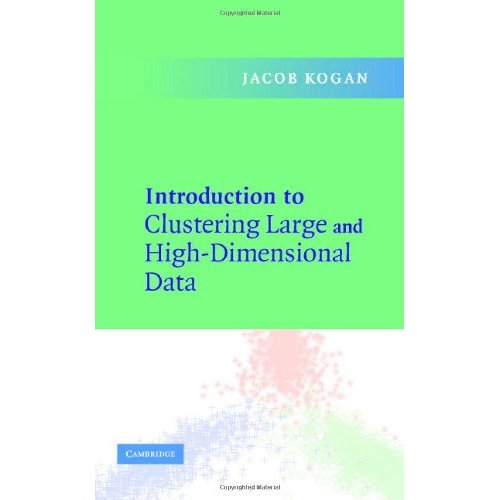Introduction to Clustering Large and High Dimensional Data