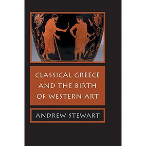 Classical Greece and the Birth of Western Art