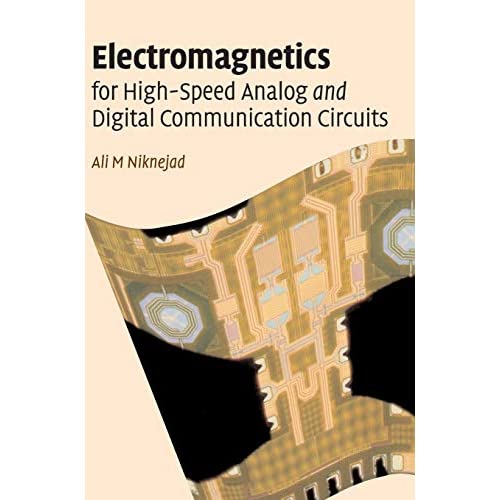 Electromagnetics for High-Speed Analog and Digital Communication Circuits