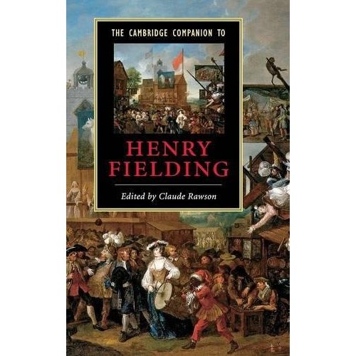 The Cambridge Companion to Henry Fielding (Cambridge Companions to Literature)