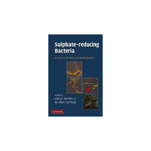 Sulphate-Reducing Bacteria: Environmental and Engineered Systems