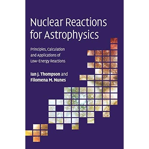 Nuclear Reactions for Astrophysics: Principles, Calculation and Applications of Low-Energy Reactions