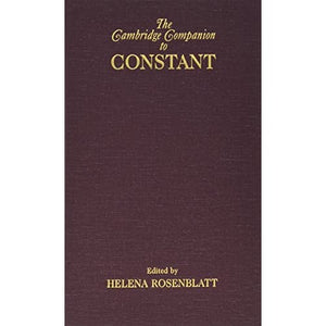 The Cambridge Companion to Constant (Cambridge Companions to Philosophy)