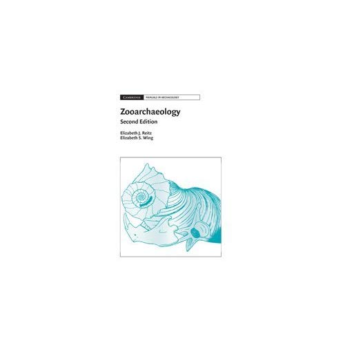 Zooarchaeology (Cambridge Manuals in Archaeology)