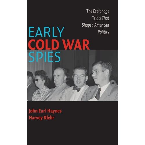 Early Cold War Spies: The Espionage Trials That Shaped American Politics (Cambridge Essential Histories)