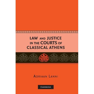 Law and Justice in the Courts of Classical Athens