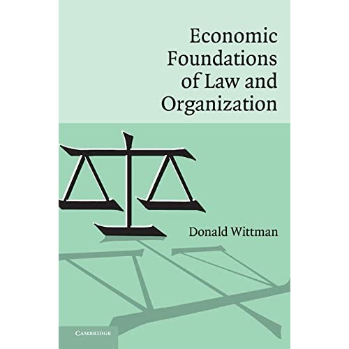 Economic Foundations of Law and Organization