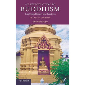 An Introduction to Buddhism: Teachings, History and Practices (Introduction to Religion)