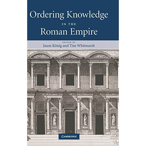 Ordering Knowledge in the Roman Empire