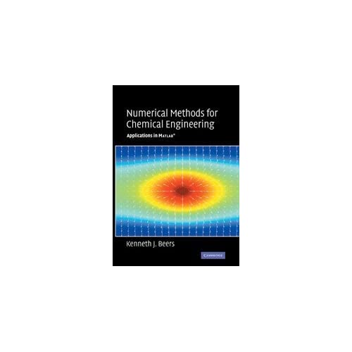 Numerical Methods for Chemical Engineering: Applications in MATLAB