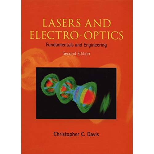 Lasers and Electro-optics: Fundamentals and Engineering