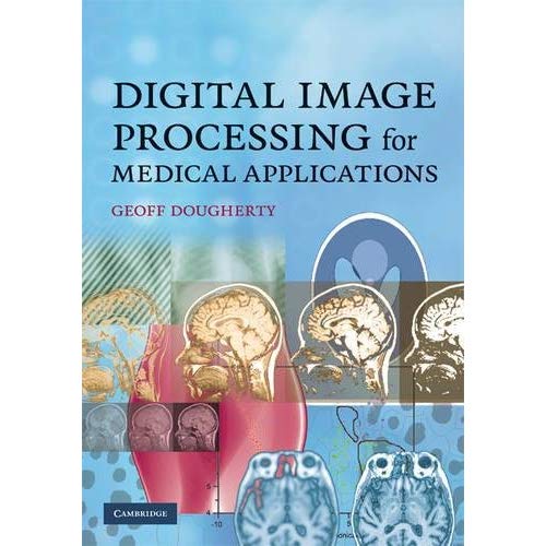 Digital Image Processing for Medical Applications