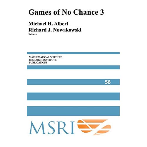 Games of No Chance 3 (Mathematical Sciences Research Institute Publications)