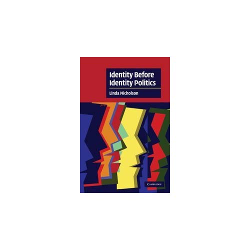 Identity Before Identity Politics (Cambridge Cultural Social Studies)