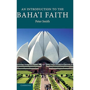 An Introduction to the Baha'i Faith (Introduction to Religion)