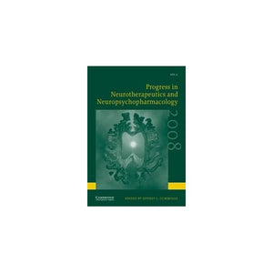 Progress in Neurotherapeutics and Neuropsychopharmacology: Volume 3, 2008: v. 3
