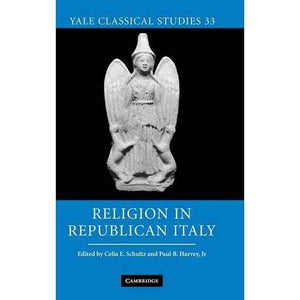 Religion in Republican Italy: 33 (Yale Classical Studies, Series Number 33)