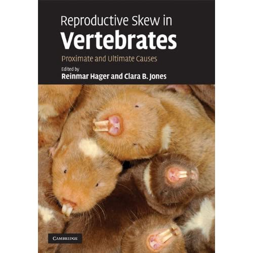 Reproductive Skew in Vertebrates: Proximate and Ultimate Causes